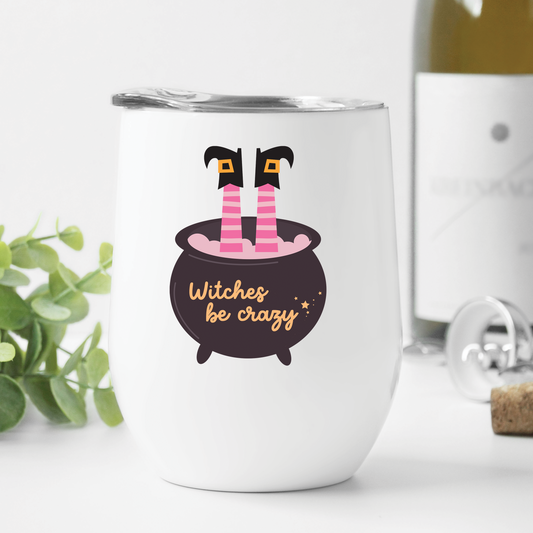 Witches Be Crazy Wine Tumbler