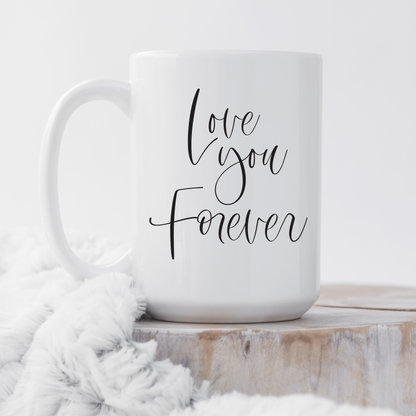 Love You Forever Mug