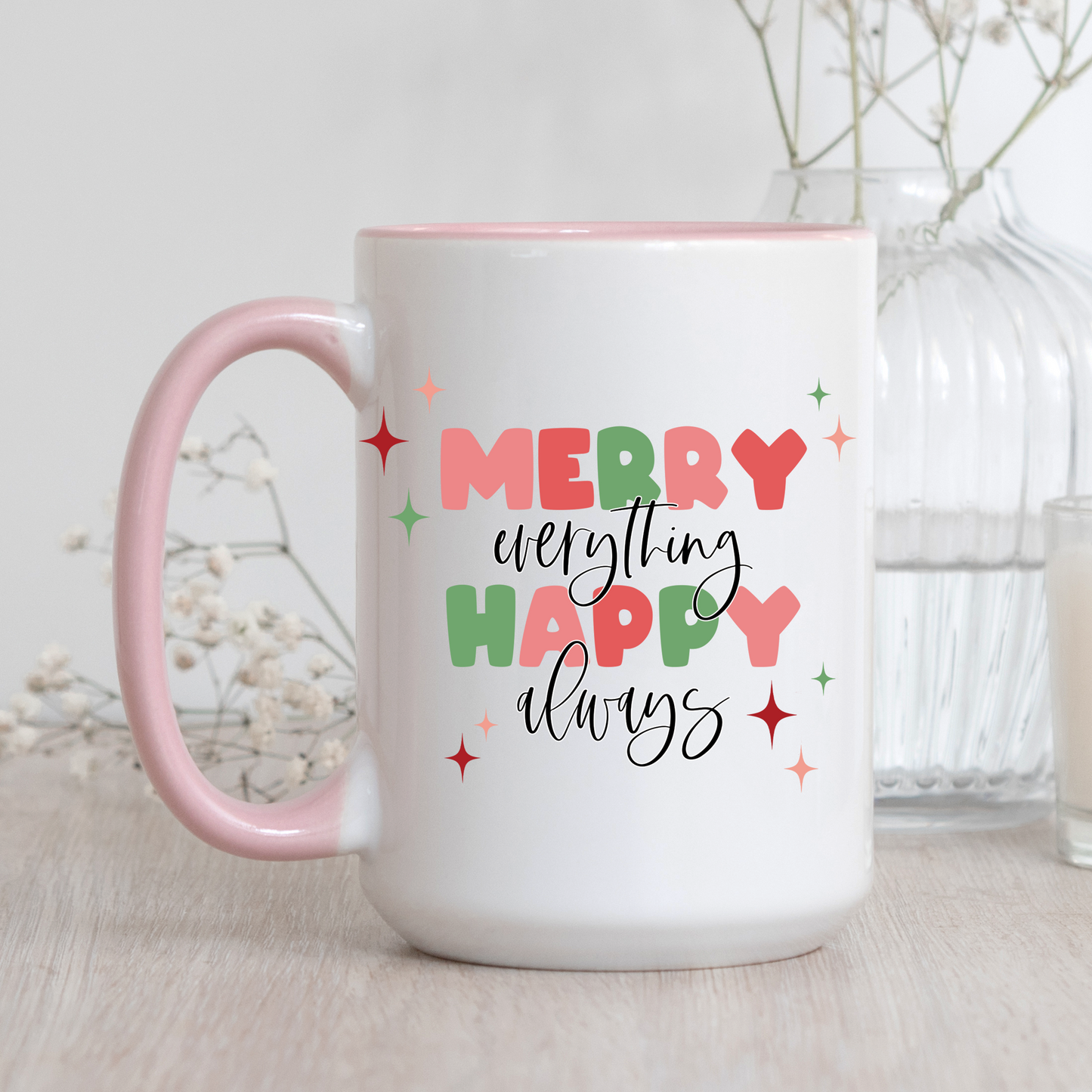 Merry Everything Happy Always Mug