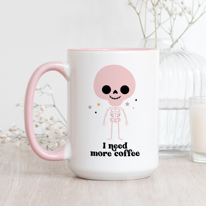 I Need More Coffee Mug