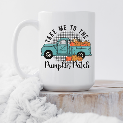 Take Me to The Pumpkin Patch Mug